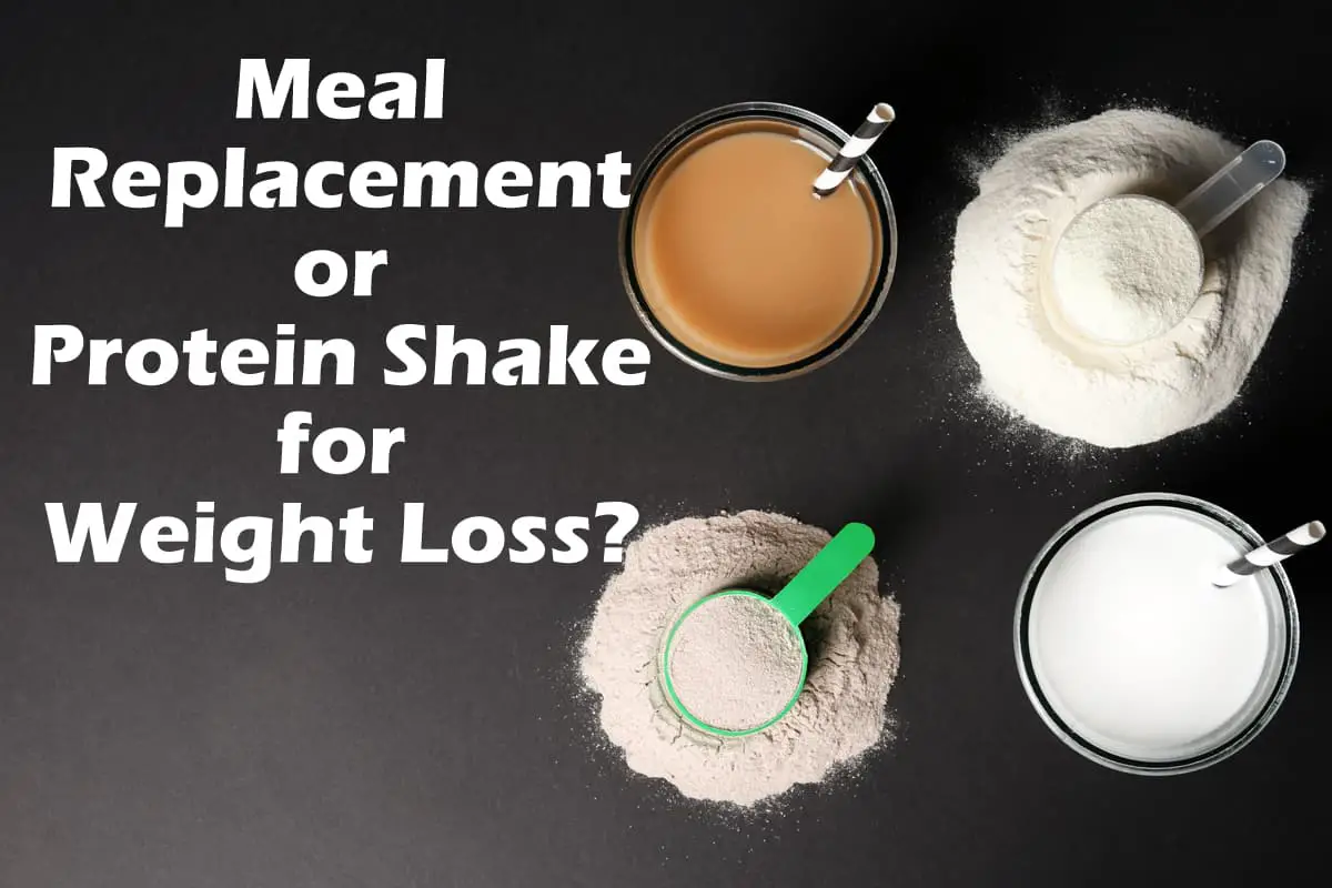 Meal Replacement or Protein Shake for Weight Loss Results