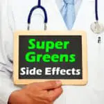 Super Greens Powder Side Effects & HOW to AVOID Them